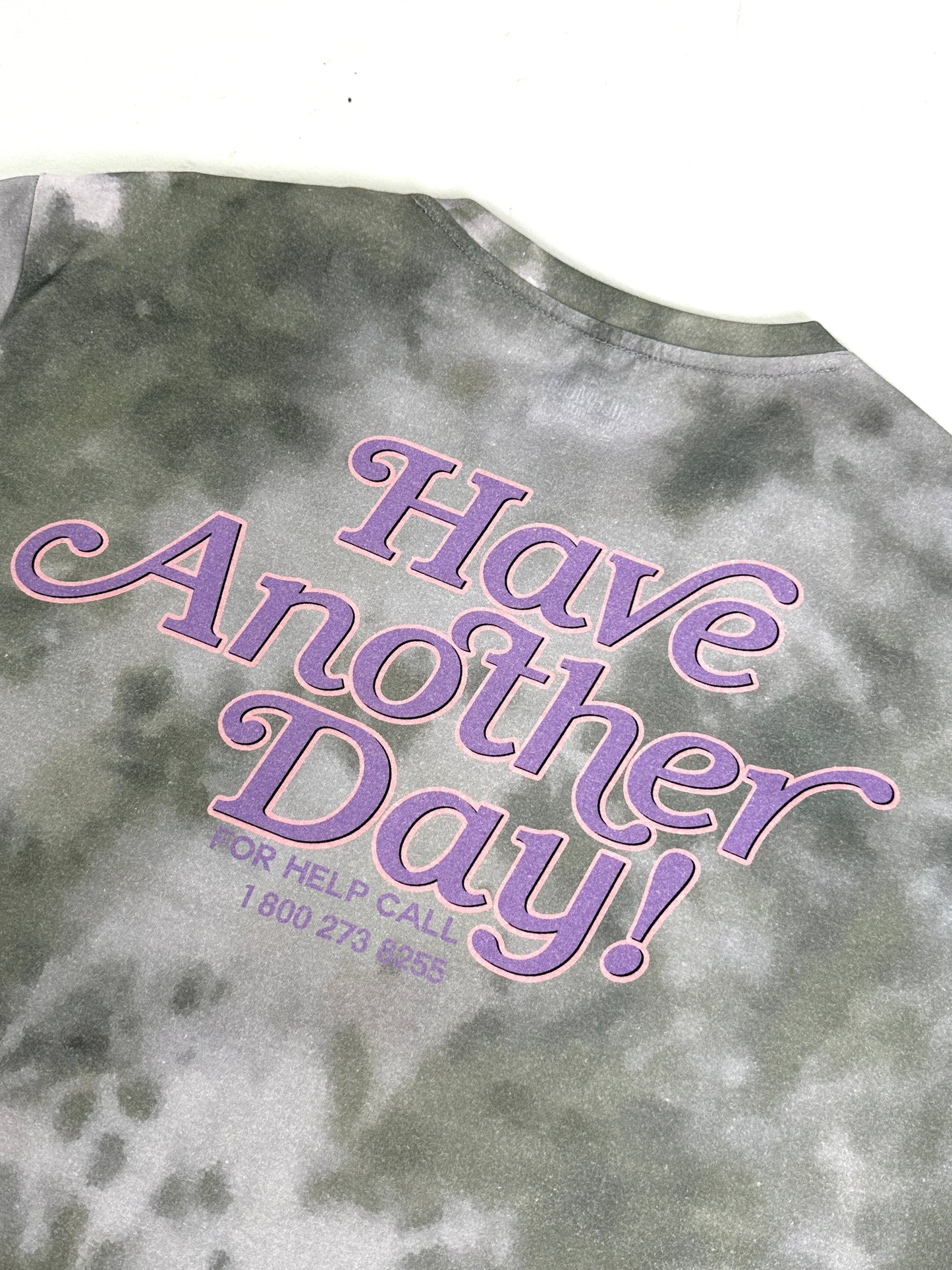 Have Another Day - T Shirt - Tie Dye Pink