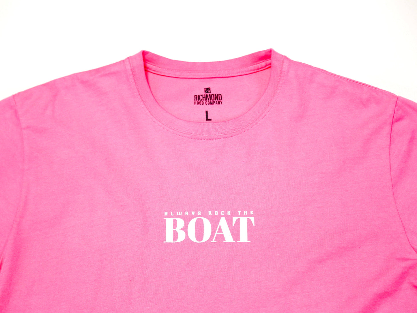 Always Rock The Boat T - Pink Cloud